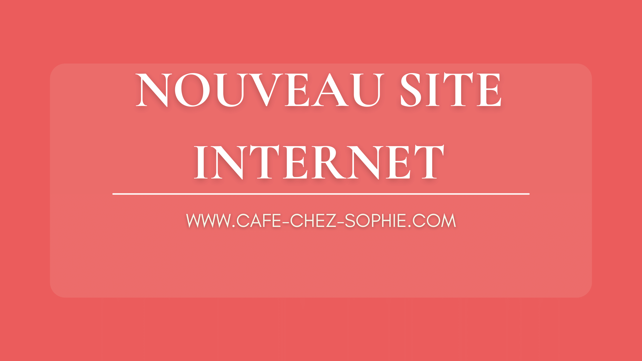 You are currently viewing Nouveauté au Café Chez Sophie